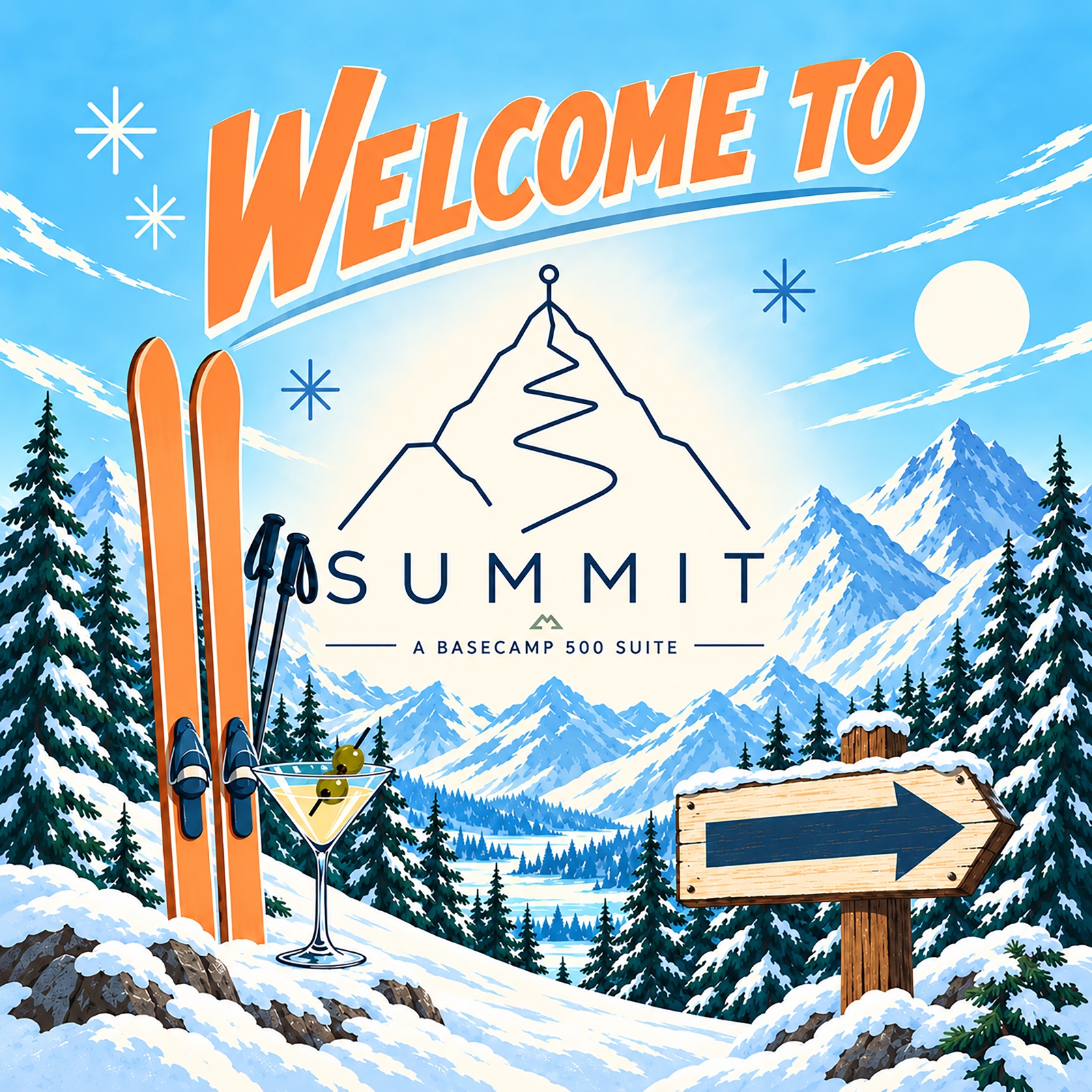 Welcome to Summit: a vintage ski poster, orange skis planted in the snow beside a martini, a wooden arrow sign pointing right.